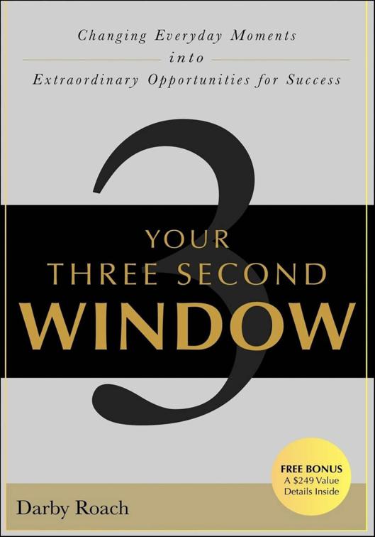 Your Three Second Window