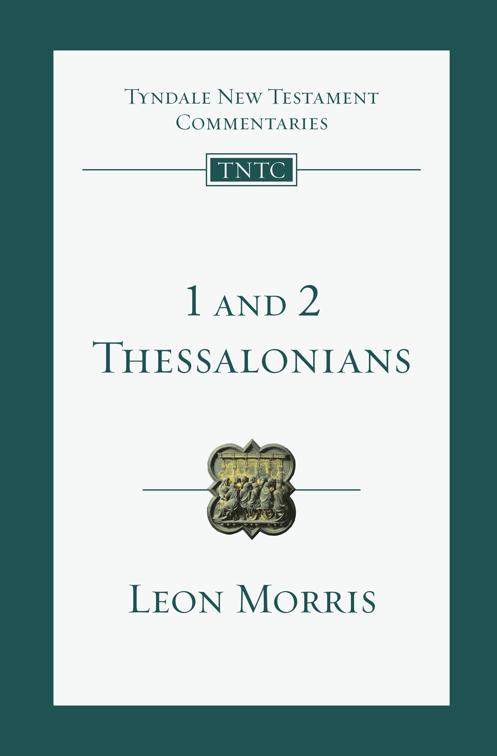 1 and 2 Thessalonians, Tyndale New Testament Commentaries