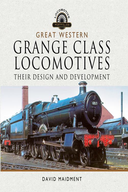 Great Western, Grange Class Locomotives, Locomotive Portfolios