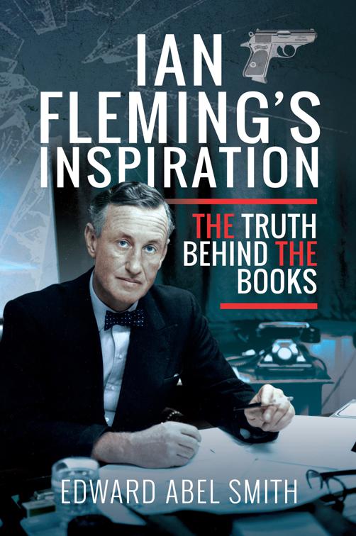 Ian Fleming&#x27;s Inspiration