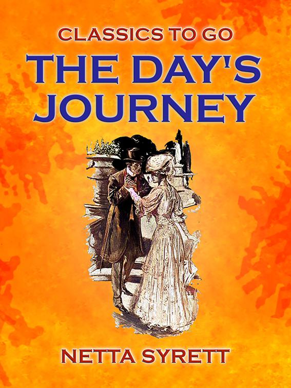 The Day&#x27;s Journey, Classics To Go