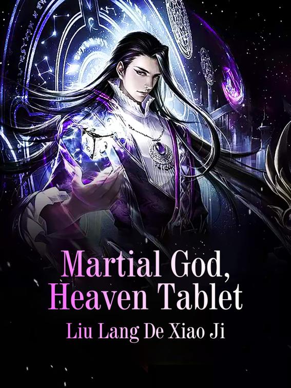 This image is the cover for the book Martial God, Heaven Tablet, Volume 1