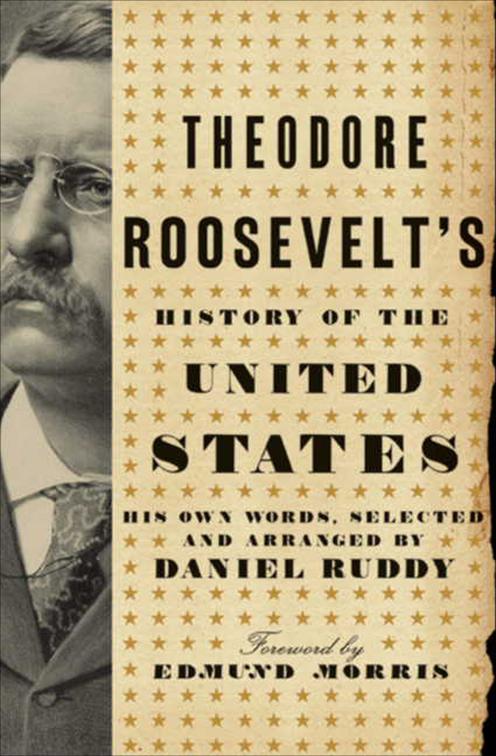 Theodore Roosevelt&#x27;s History of the United States