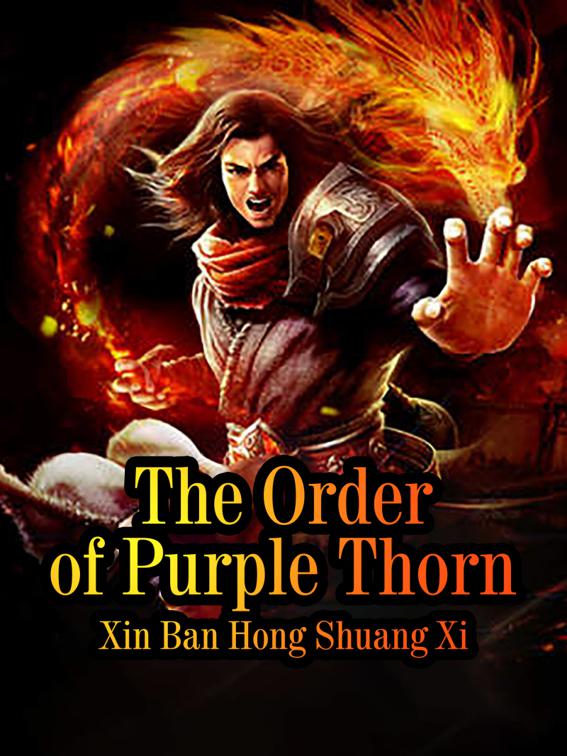 This image is the cover for the book The Order of Purple Thorn, Volume 6