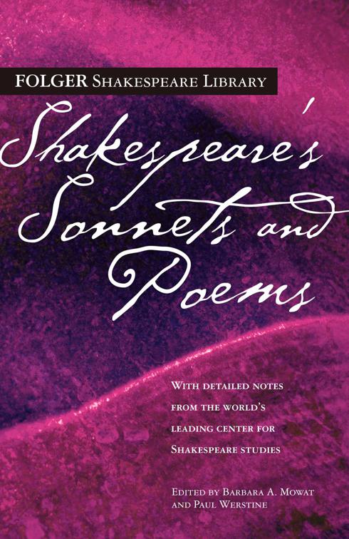 Shakespeare&#x27;s Sonnets amd Poems, Folger Shakespeare Library