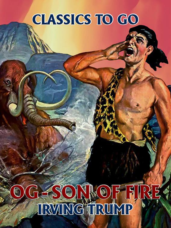Og - Son Of Fire, Classics To Go