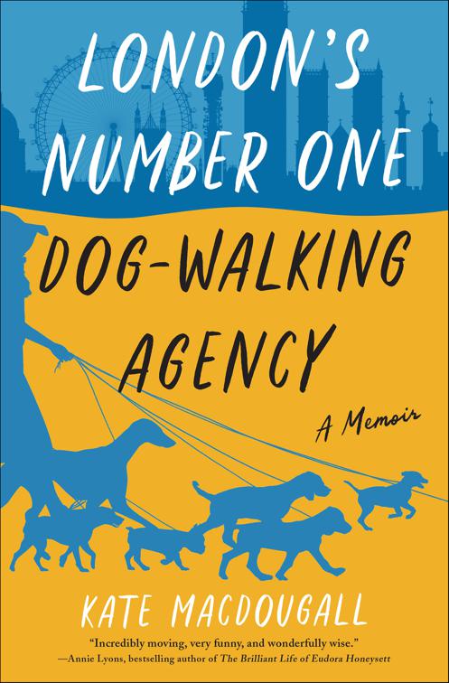 London&#x27;s Number One Dog-Walking Agency