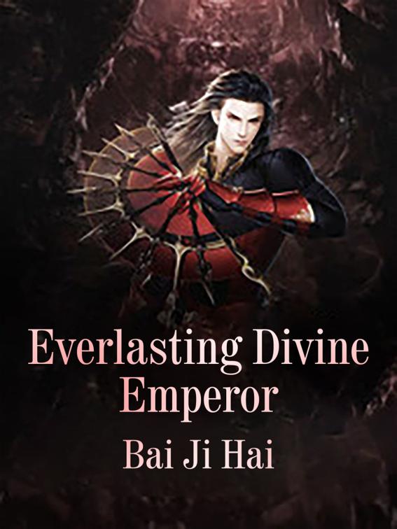 This image is the cover for the book Everlasting Divine Emperor, Volume 2