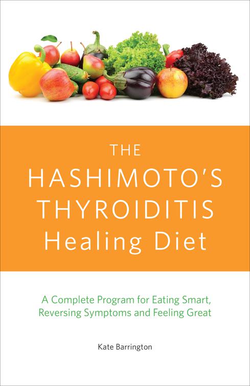 Hashimoto&#x27;s Thyroiditis Healing Diet