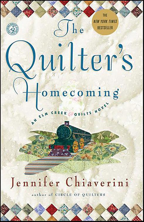 Quilter&#x27;s Homecoming, The Elm Creek Quilts