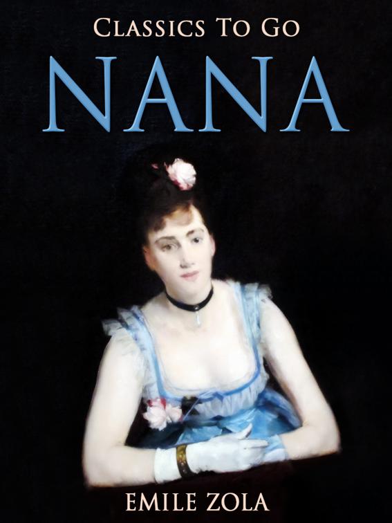 Nana, Classics To Go