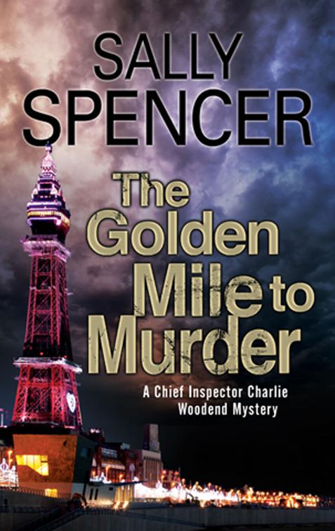 Golden Mile to Murder, The Chief Inspector Charlie Woodend Mysteries