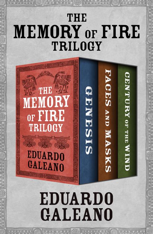 Memory of Fire Trilogy, Memory of Fire