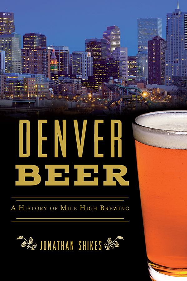 This image is the cover for the book Denver Beer, American Palate