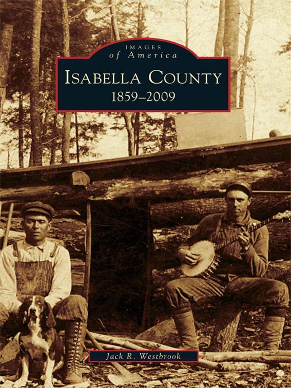 Isabella County, Images of America