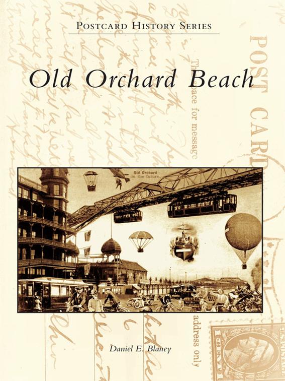 Old Orchard Beach, Postcard History Series