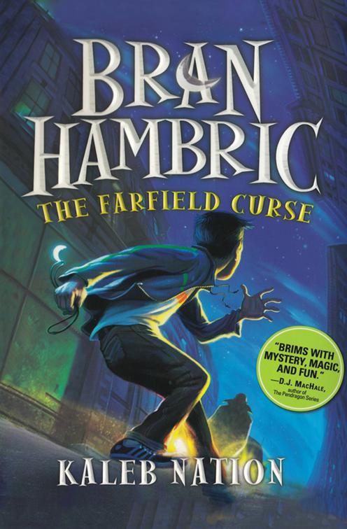 Farfield Curse, Bran Hambric