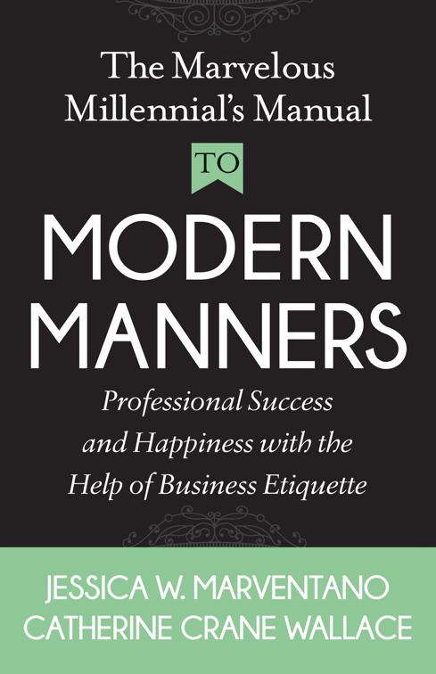 Marvelous Millennial&#x27;s Manual To Modern Manners