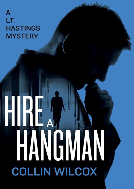 Hire a Hangman, The Lt. Hastings Mysteries