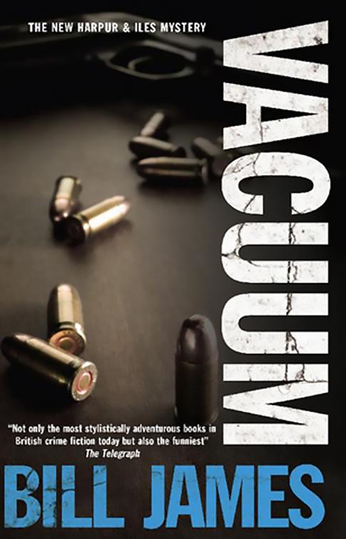 Vacuum, The Harpur &amp; Iles Mysteries