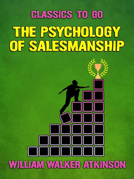 The Psychology of Salesmanship, Classics To Go