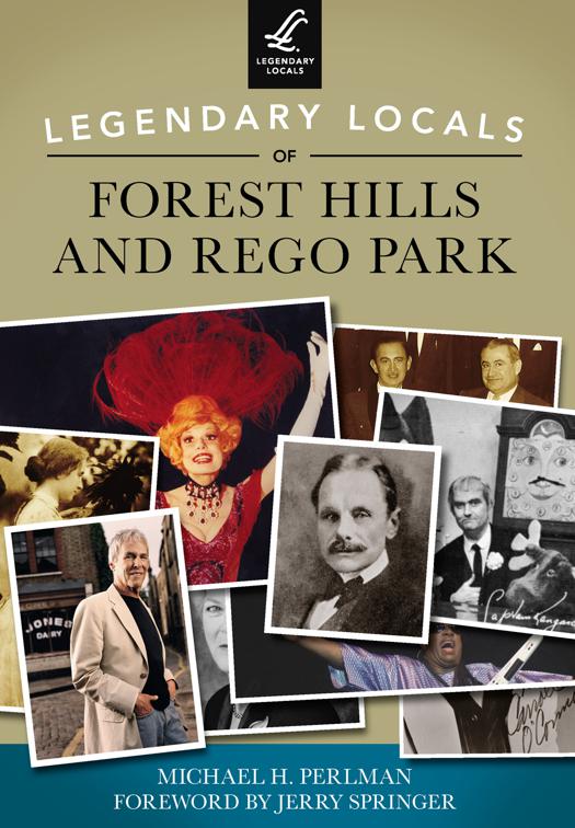 Legendary Locals of Forest Hills and Rego Park, Legendary Locals