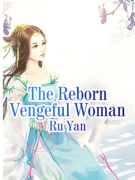 The Reborn Vengeful Woman, Volume 2