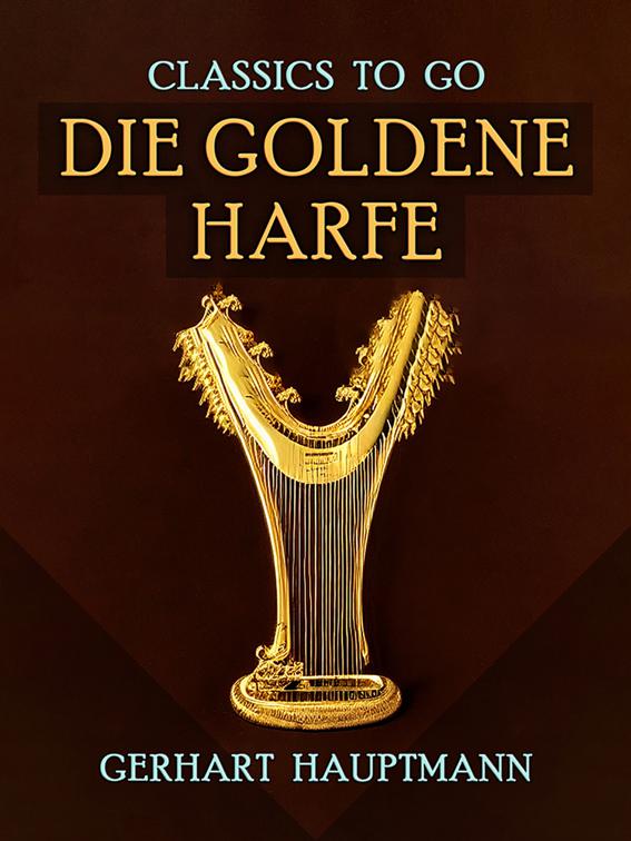 Die goldene Harfe, Classics To Go