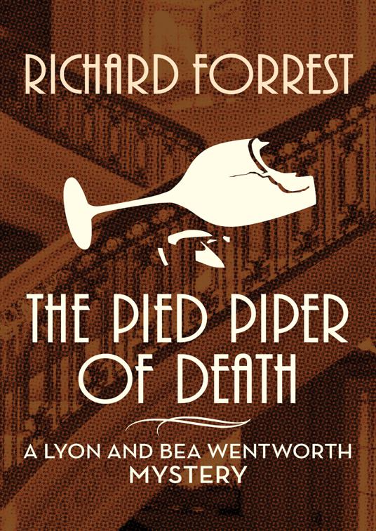 Pied Piper of Death, The Lyon and Bea Wentworth Mysteries