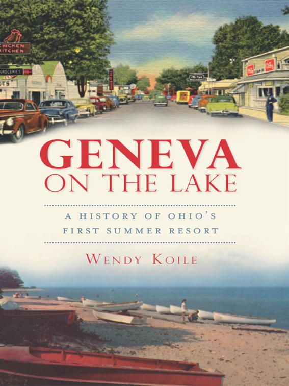 Geneva on the Lake, Brief History