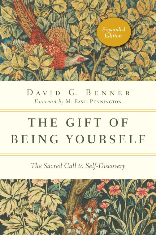 The Gift of Being Yourself, The Spiritual Journey