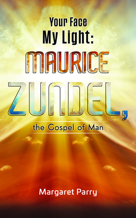 Your Face My Light: Maurice Zundel, the Gospel of Man