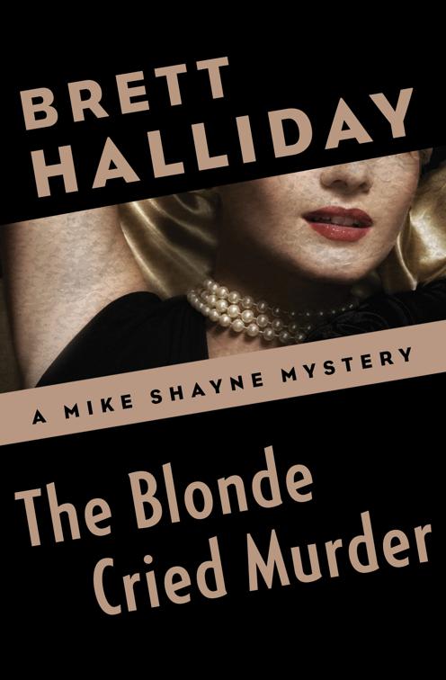 Blonde Cried Murder, The Mike Shayne Mysteries