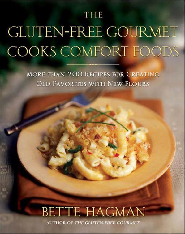 Gluten-Free Gourmet Cooks Comfort Foods