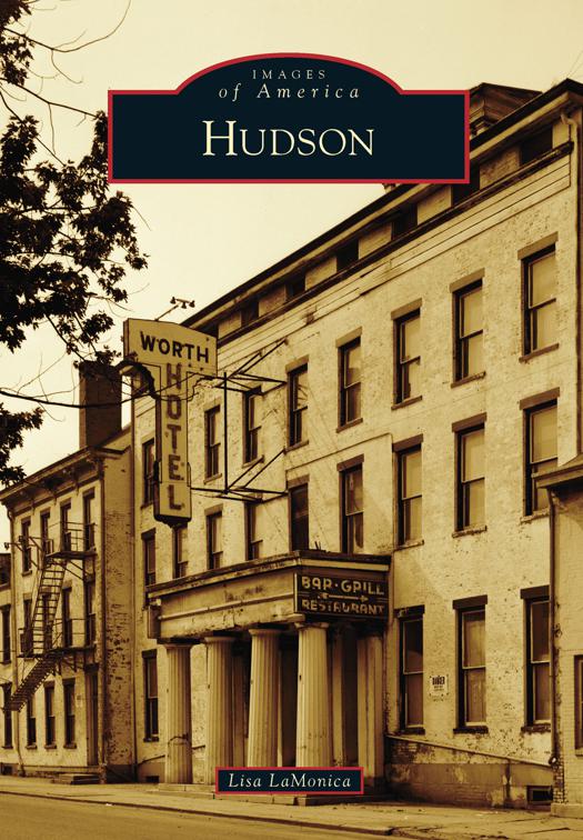 This image is the cover for the book Hudson, Images of America