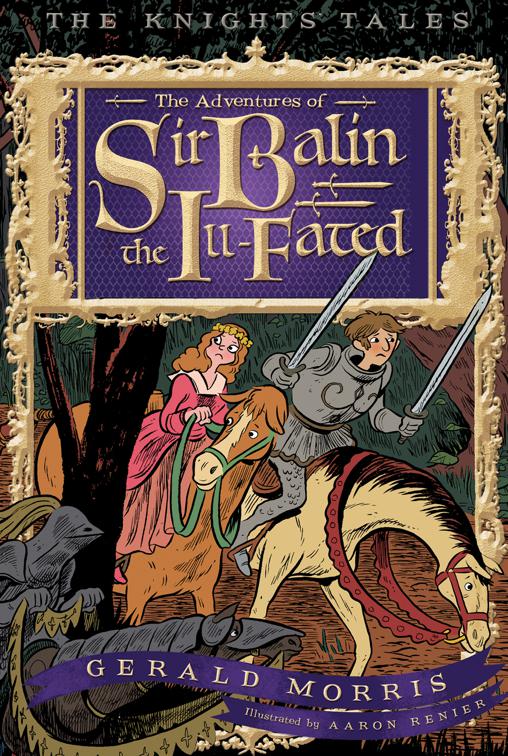 Adventures of Sir Balin the Ill-Fated, The Knights&#x27; Tales