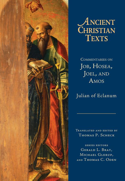 Commentaries on Job, Hosea, Joel, and Amos, Ancient Christian Texts