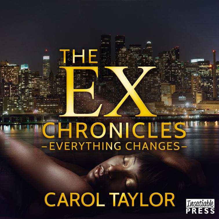 The Ex Chronicles: Everything Changes, The Ex Chronicles