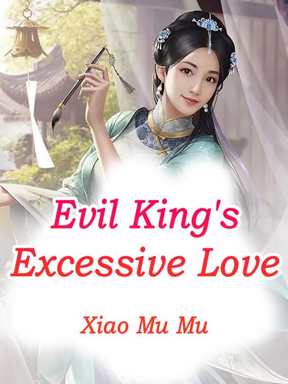 This image is the cover for the book Evil King's Excessive Love, Volume 2