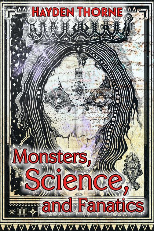 Monsters, Science, and Fanatics, The Cecilian Blue-Collar Chronicles