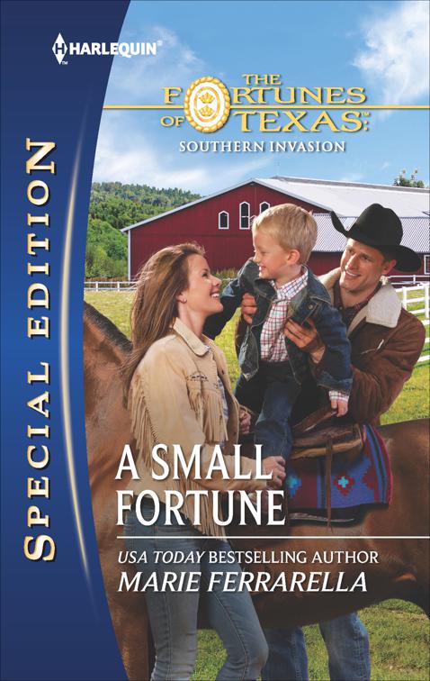 Small Fortune, The Fortunes of Texas: Southern Invasion