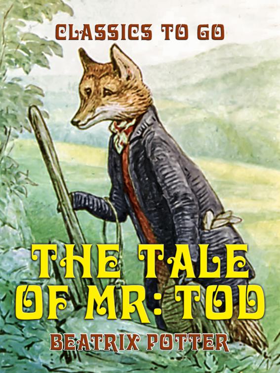 The Tale of Mr. Tod, Classics To Go