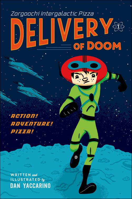 Zorgoochi Intergalactic Pizza: Delivery of Doom, Zorgoochi Intergalactic Pizza