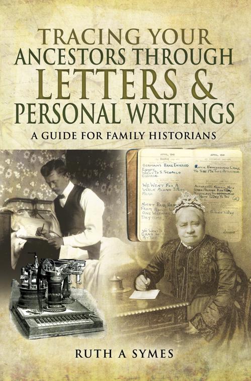 Tracing Your Ancestors Through Letters &amp; Personal Writings, Tracing Your Ancestors