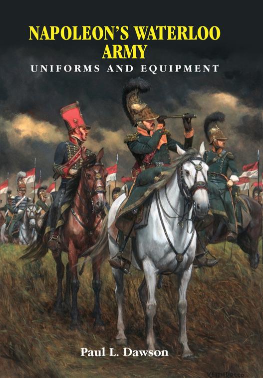 Napoleon&#x27;s Waterloo Army