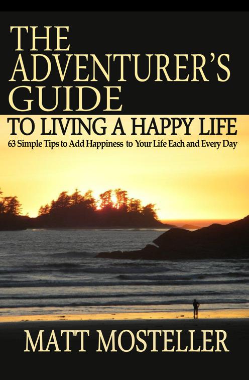 Adventurer&#x27;s Guide to Living a Happy Life