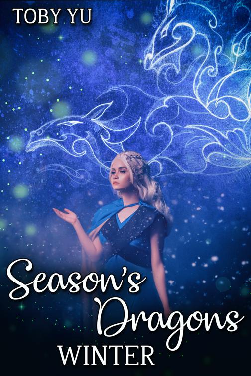 Season&#x27;s Dragons: Winter