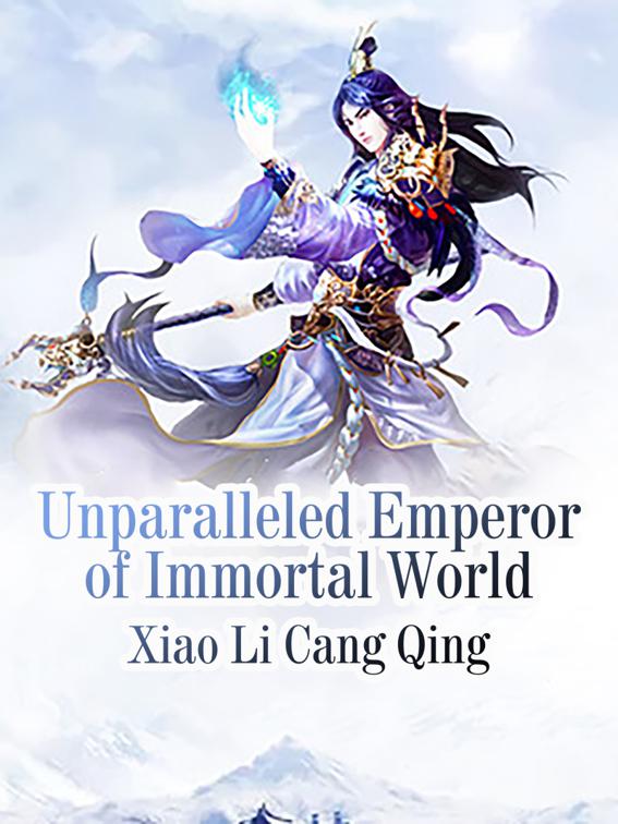 Unparalleled Emperor of Immortal World, Volume 2