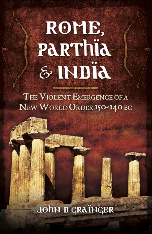 Rome, Parthia &amp; India