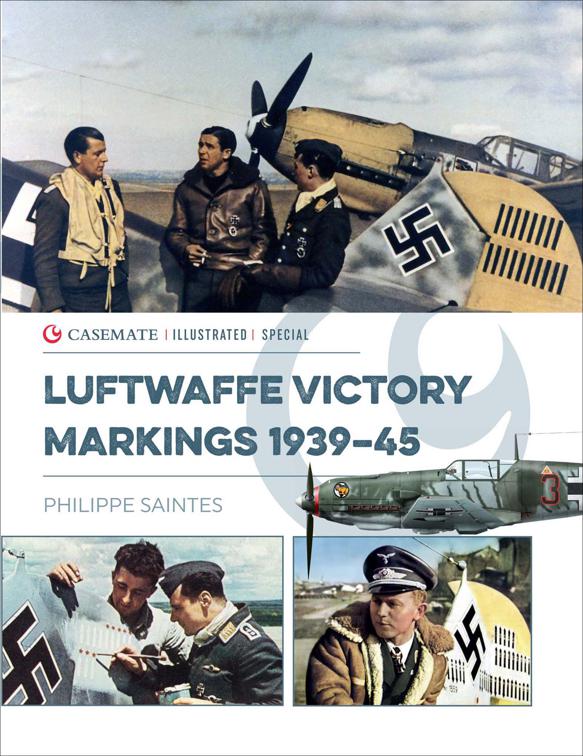 Luftwaffe Victory Markings 1939–45, Casemate Illustrated